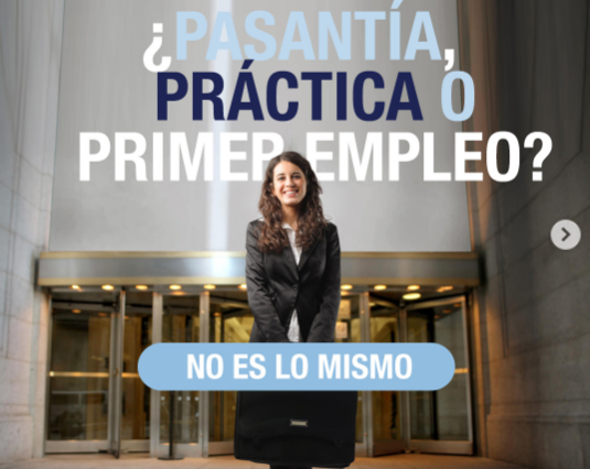 ¿Pasantía, práctica o primer empleo?