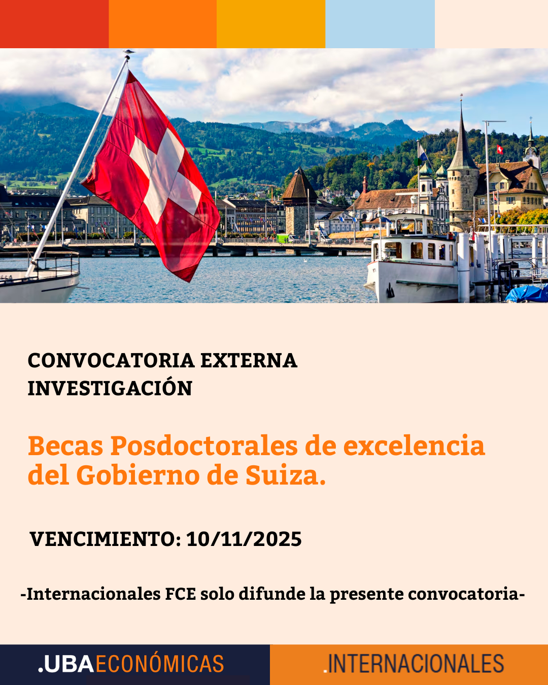 Becas Posdoctorales de excelencia del Gobierno de Suiza.