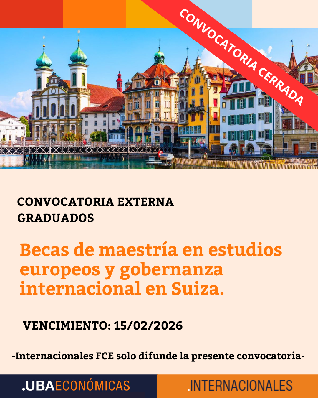 -CONVOCATORIA CERRADA- Becas de maestría en estudios europeos y gobernanza internacional en Suiza.