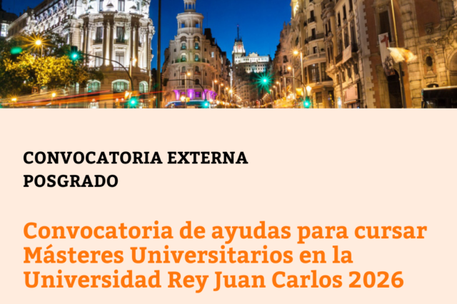 Convocatoria de ayudas para cursar Másteres Universitarios en la Universidad Rey Juan Carlos 2026