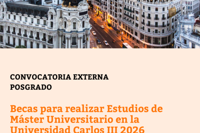 Becas para realizar Estudios de Máster Universitario en la Universidad Carlos III 2026
