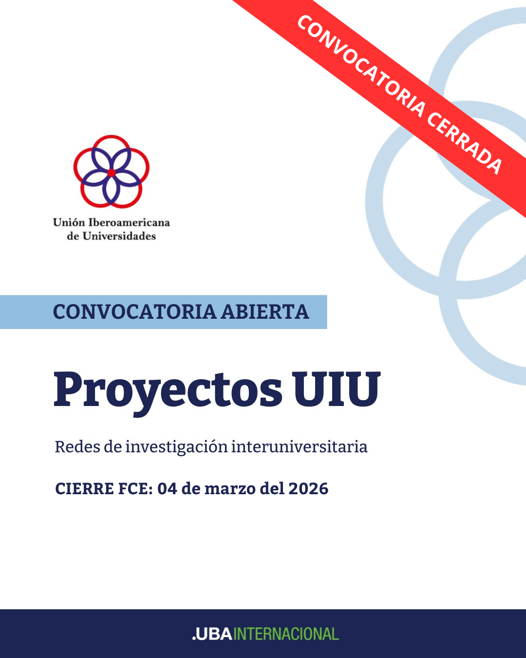 -CONVOCATORIA CERRADA- Proyectos UIU – Fortalecimiento de Redes de investigación interuniversitaria