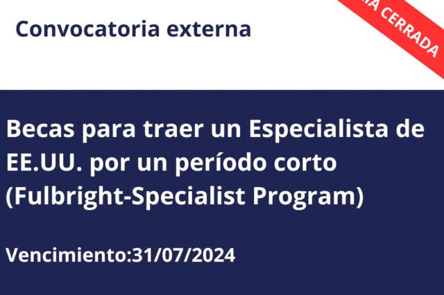 Becas para traer un Especialista de EE.UU. por un período corto (Fulbright-Specialist Program)