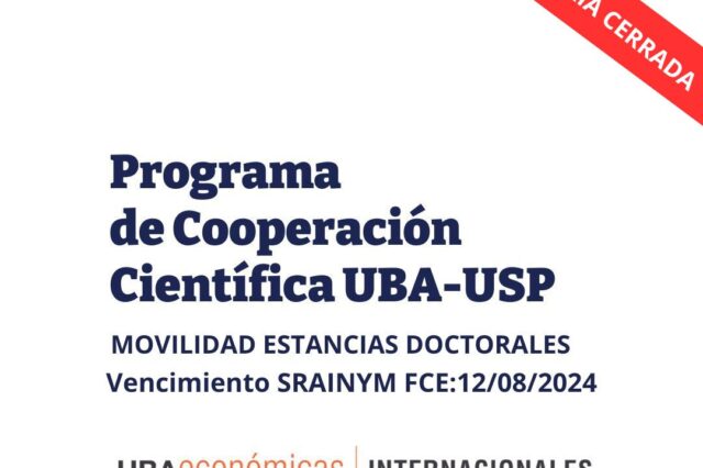 Convocatoria cerrada-ESTANCIAS DOCTORALES. “Programa de Cooperación Científica UBA-USP – Estancias de investigación y docencia para investigadores, docentes y estudiantes de doctorado”.