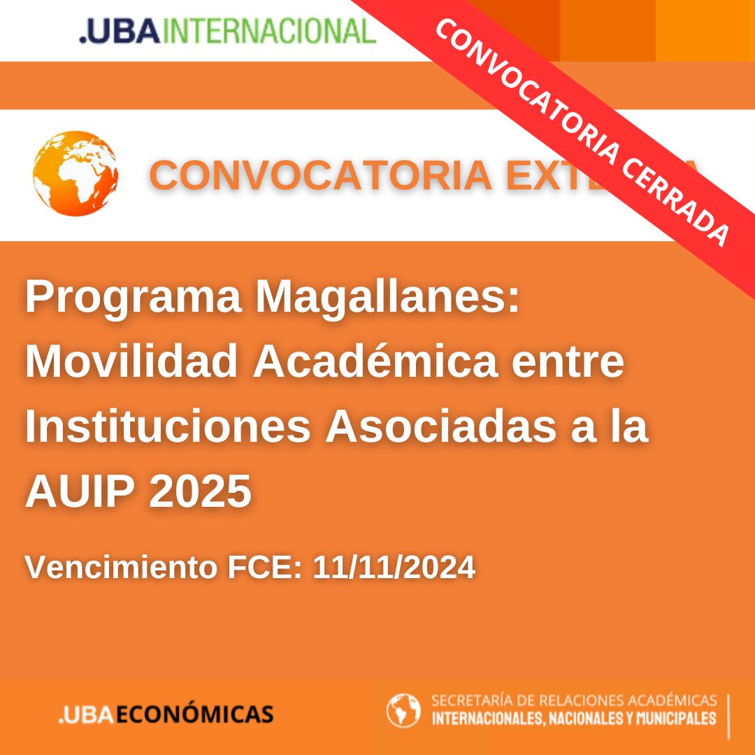 -CONVOCATORIA CERRADA- PROGRAMA MAGALLANES: MOVILIDAD ACADÉMICA INTERNACIONAL ENTRE TODAS LAS INSTITUCIONES ASOCIADAS A LA AUIP