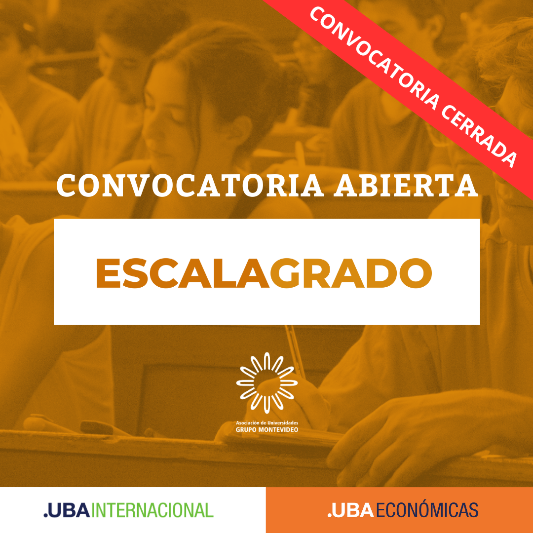 -CONVOCATORIA CERRADA- Programa ESCALA para Estudiantes de Grado Asociación de Universidades Grupo Montevideo (AUGM) 