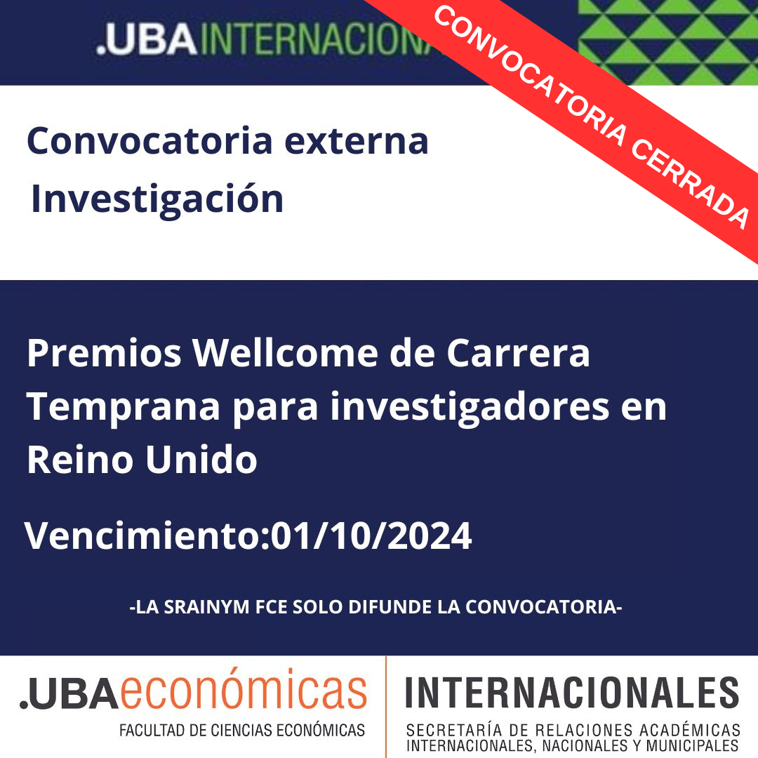 -CONVOCATORIA CERRADA- Convocatoria externa. Investigación. Premios Wellcome de Carrera Temprana para investigadores en Reino Unido