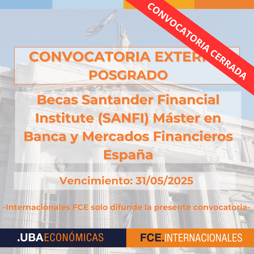 -CONVOCATORIA CERRADA- Becas Santander Financial Institute (SANFI) Máster en Banca y Mercados Financieros España