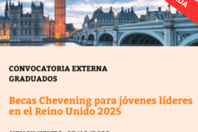 -CONVOCATORIA CERRADA- Becas Chevening para jóvenes líderes en el Reino Unido 2025