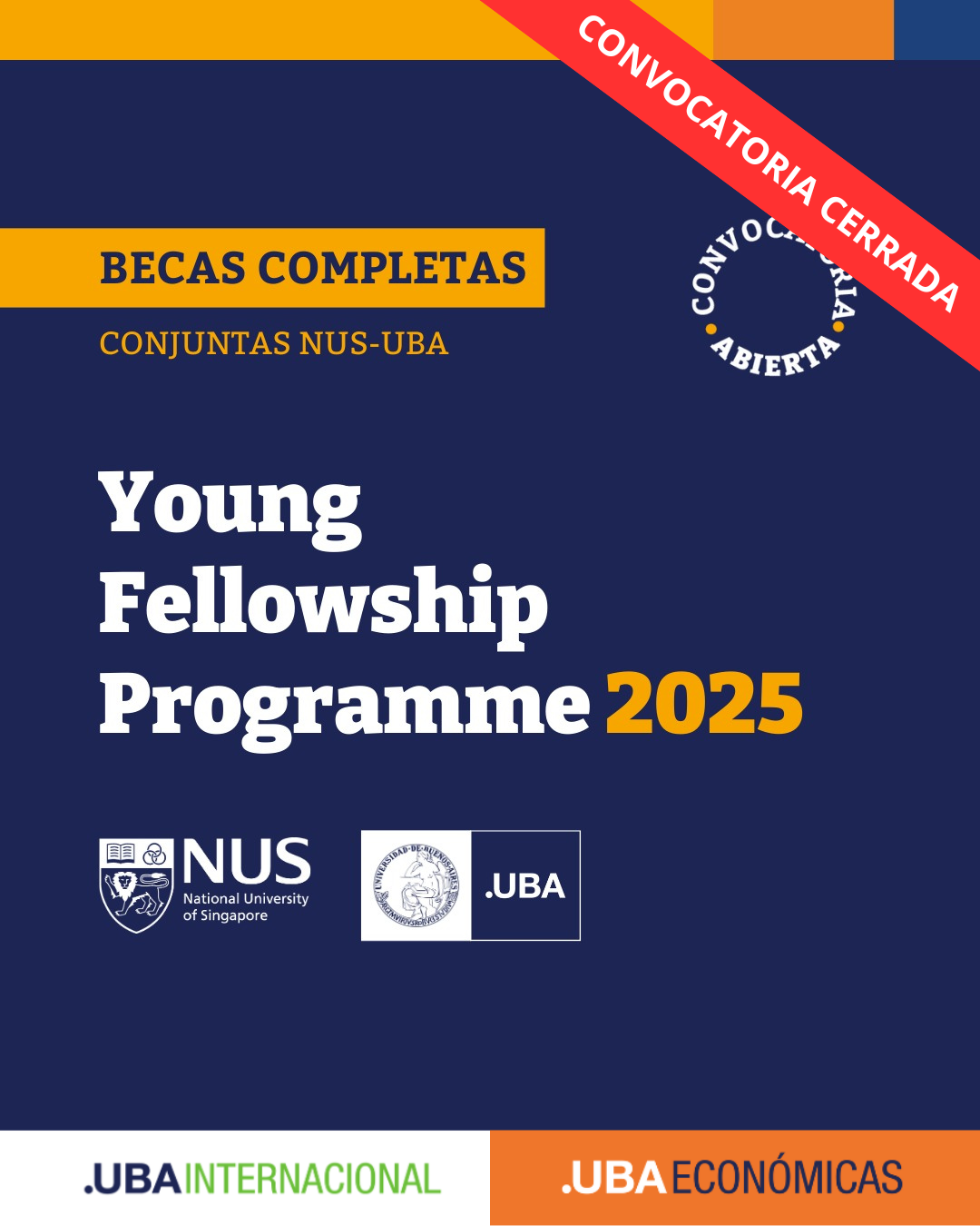-CONVOCATORIA CERRADA- BECAS COMPLETAS CONJUNTAS UBA-NUS Young Fellowship Programme 2025