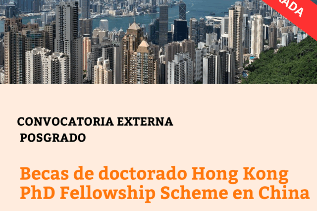 -CONVOCATORIA CERRADA- Becas de doctorado Hong Kong PhD Fellowship Scheme en China