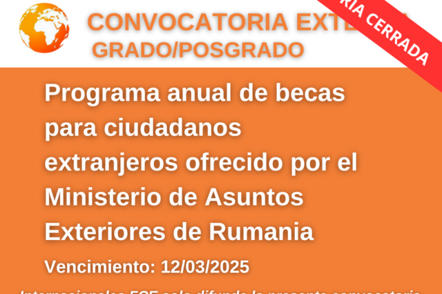 -CONVOCATORIA CERRADA- Programa anual de becas para ciudadanos extranjeros ofrecido por el Ministerio de Asuntos Exteriores de Rumania