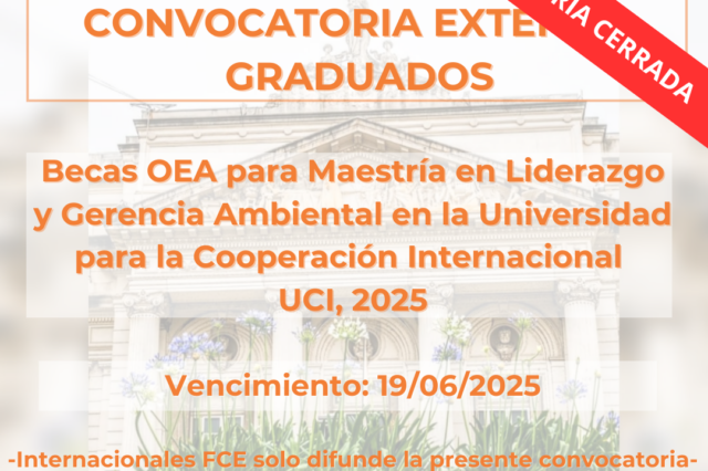 -CONVOCATORIA CERRADA- Becas OEA para Maestría en Liderazgo y Gerencia Ambiental en la Universidad para la Cooperación Internacional –UCI, 2025
