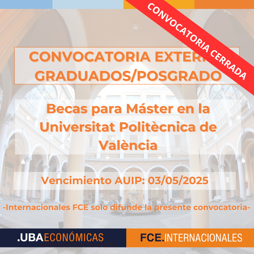 -CONVOCATORIA CERRADA- Becas para Máster en la Universitat Politècnica de València – Convocatoria 2025/2026
