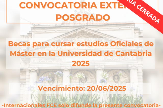 -CONVOCATORIA CERRADA- Becas para cursar estudios Oficiales de Máster en la Universidad de Cantabria 2025
