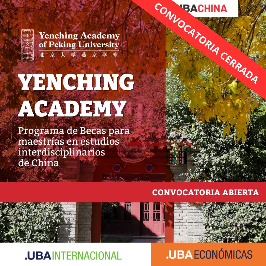 -CONVOCATORIA CERRADA- Programa de Becas para Maestrías en estudios interdisciplinarios de China -YENCHING ACADEMY OF PEKIN UNIVERSITY-