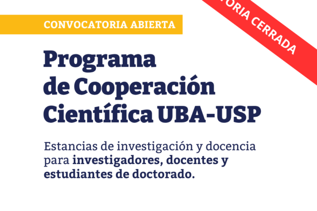 -CONVOCATORIA CERRADA- Programa de Cooperación Científica UBA-USP – Convocatoria 2026/2027 