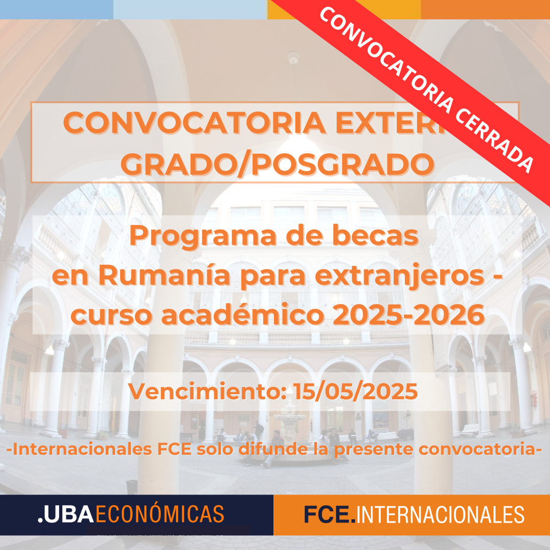 -CONVOCATORIA CERRADA- Programa de becas en Rumanía para extranjeros – curso académico 2025-2026