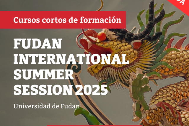 -CONVOCATORIA CERRADA- FUDAN INTERNATIONAL SUMMER SESSION 2025