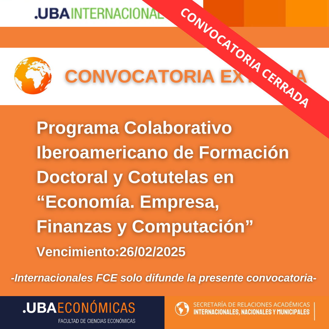 -CONVOCATORIA CERRADA- Programa Colaborativo Iberoamericano de Formación Doctoral y Cotutelas en “Economía, Empresa, Finanzas y Computación”