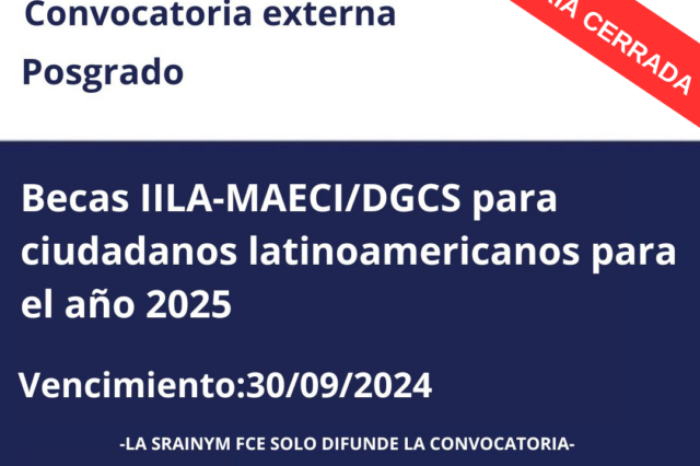-CONVOCATORIA CERRADA- Convocatoria externa. Posgrado. Becas IILA-MAECI/DGCS para ciudadanos latinoamericanos para el año 2025