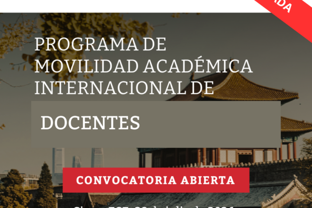 -CONVOCATORIA CERRADA- PROGRAMA DE COOPERACIÓN ACADÉMICA UBA CHINA: Movilidad para docentes 2026-2027