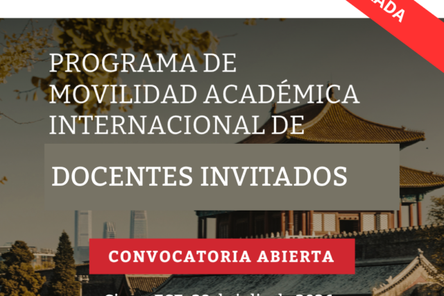 -CONVOCATORIA CERRADA- PROGRAMA DE COOPERACIÓN ACADÉMICA UBA CHINA: Movilidad de docentes e investigadores/as chinos/as a la UBA
