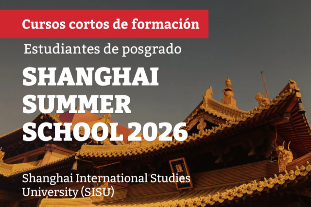 Programa UBA – CHINA Cursos cortos de formación Shanghai Summer School 2026 (Estudiantes de posgrado)