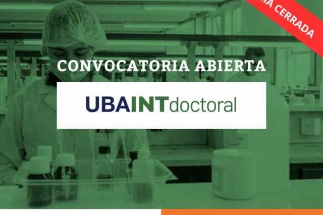 Convocatoria Cerrada. UBAINT DOCTORAL 2024 – 2025