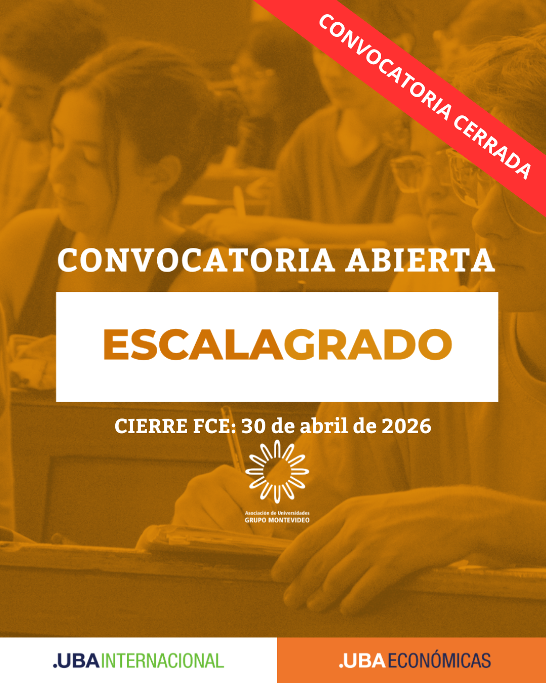 CONVOCATORIA CERRADA – Programa ESCALA para Estudiantes de Grado Asociación de Universidades Grupo Montevideo (AUGM) 