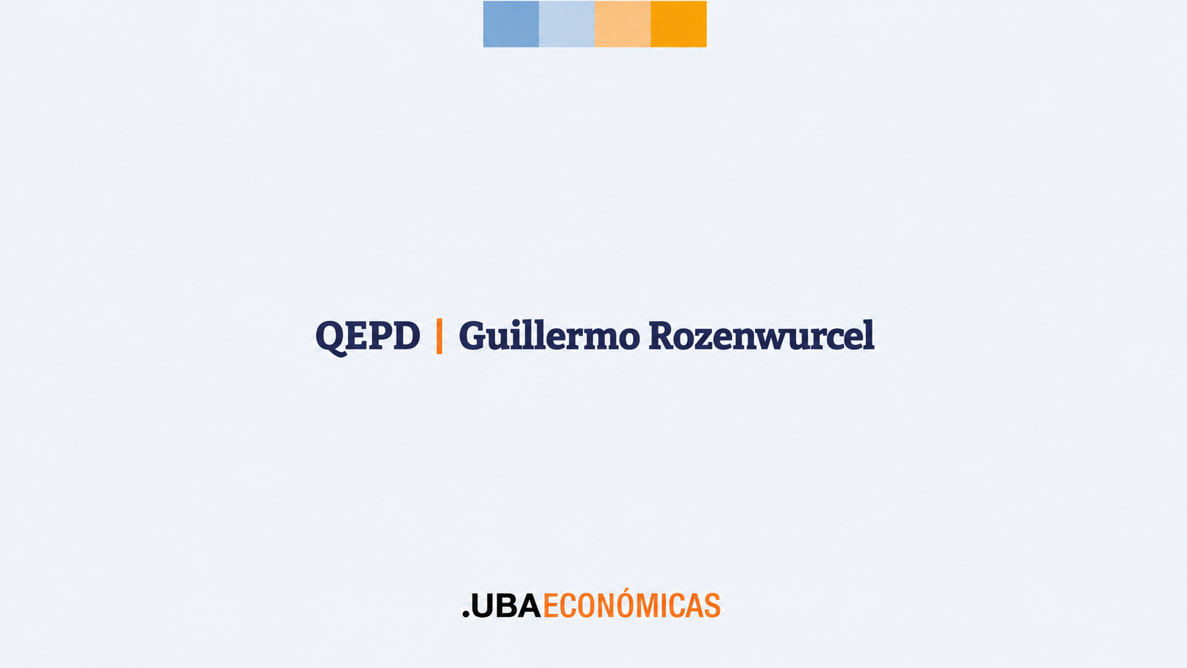 QEPD Guillermo Rozenwurcel