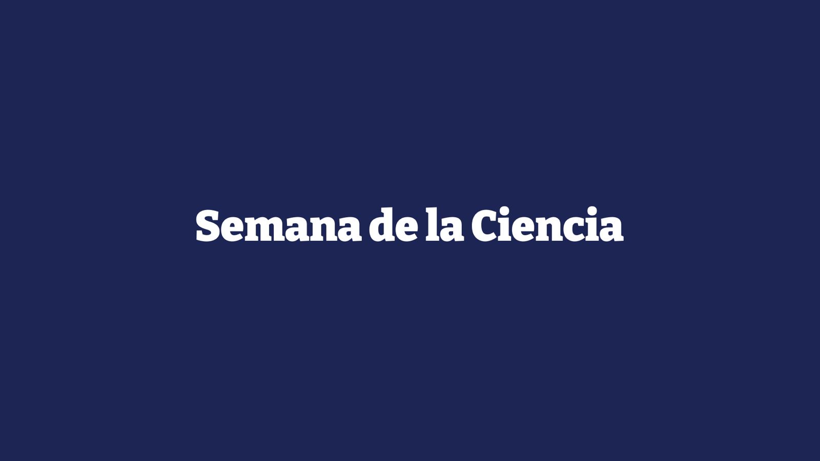 Semana de la Ciencia